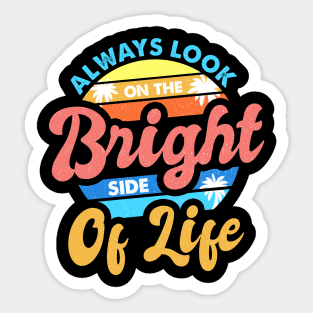 Always Look On The Bright Side Of Life Positivity Sticker